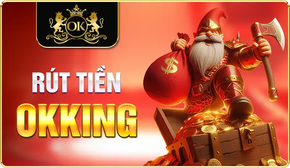 rút tiền okking